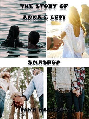 cover image of The Story of Anna & Levi Smashup